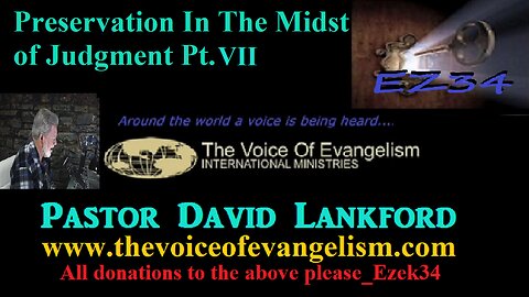 6/19/23-Preservation-In-The-Midst-of-Judgment-Pt.VII__David Lankford
