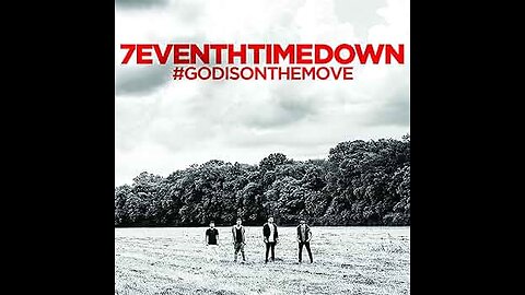 7eventh Time Down - God Is On The Move (Lyric Video)