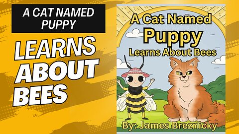 A Cat Named Puppy Learns About Bees | Fun Kids Video About Nature & Pollination