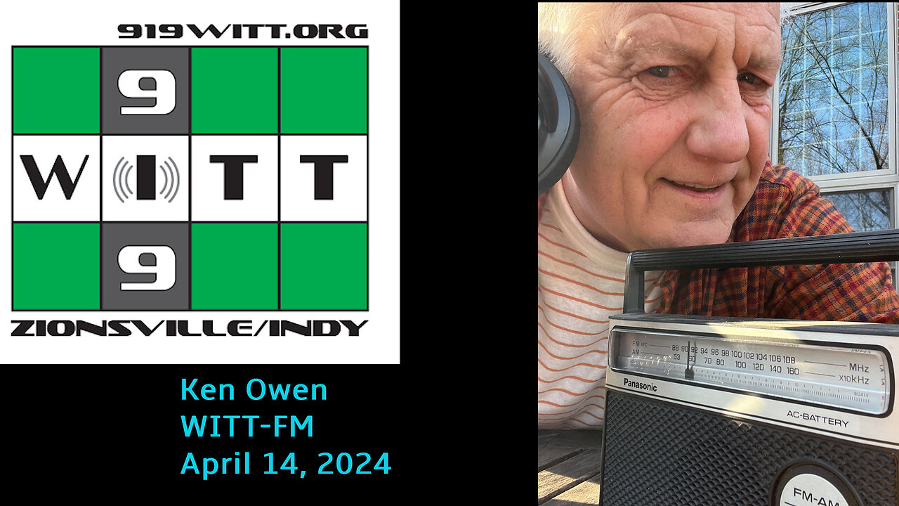 April 14, 2024 - Ken Owen Show (+ 'Overtime') on WITT-FM