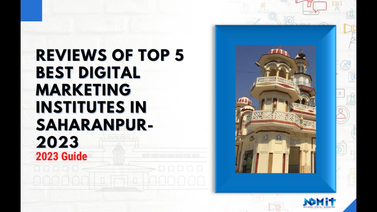 Top 5 Best Digital Marketing Institutes in Saharanpur | 2023