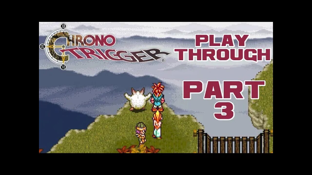 Chrono Trigger - Part 3 - Super Nintendo Playthrough 😎Benjamillion