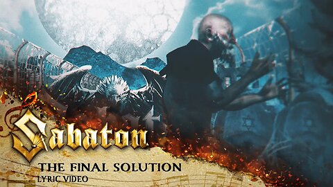 Sabaton - The Final Solution (Official Lyric Video)