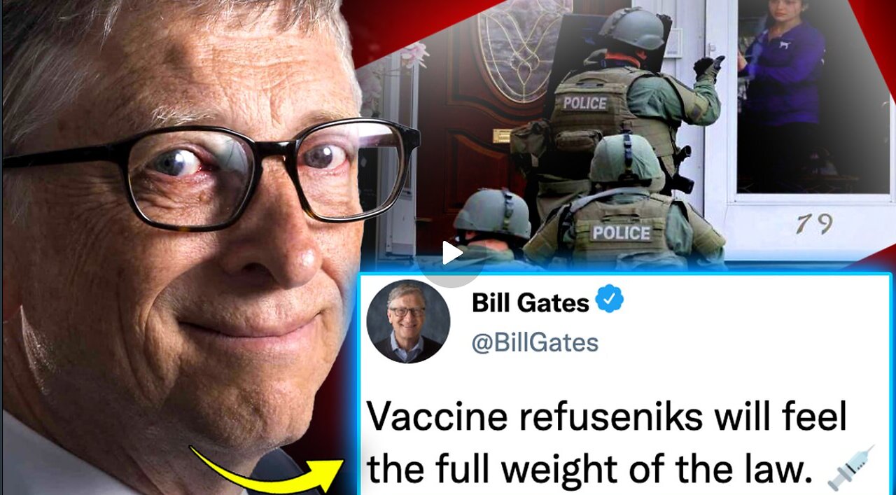 Bill Gates and WHO Call for Military To Round Up mRNA Vaccine Refusers During Bird Flu Pandemic