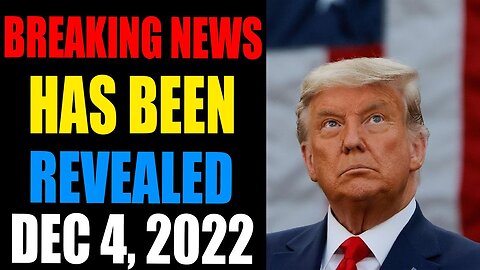 BREAKING NEWS HAS BEEN REVEALED UPDATE AS OF DECEMBER 4, 2022