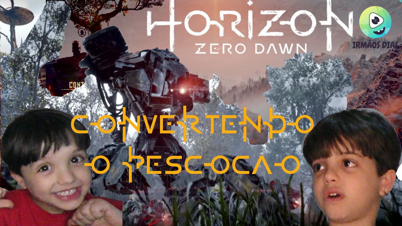 Horizon Zero Dawn - Convertendo um pescoção - Irmãos Dias