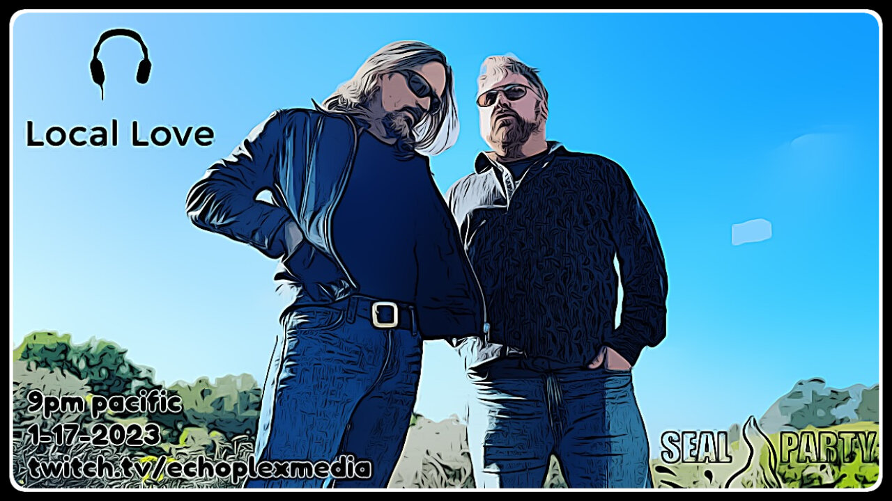 Local Love EP231 - Seal Party Interview