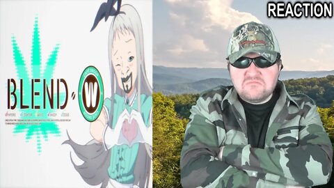 Blend W (MowtenDoo) REACTION!!! (BBT)
