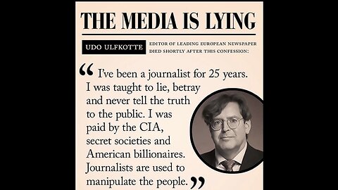 The Media Is Lying -Udo Ulfkotte - Editor of Leading Newspaper Died Shortly After This Confession...