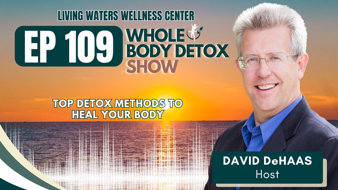 109. Top Detox Methods to Heal Your Body