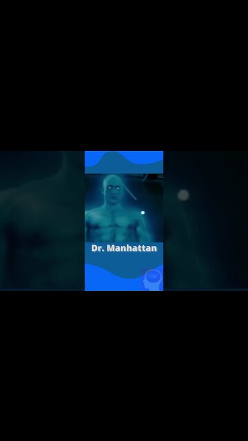 Dr. Manhattan todo poderoso #shorts