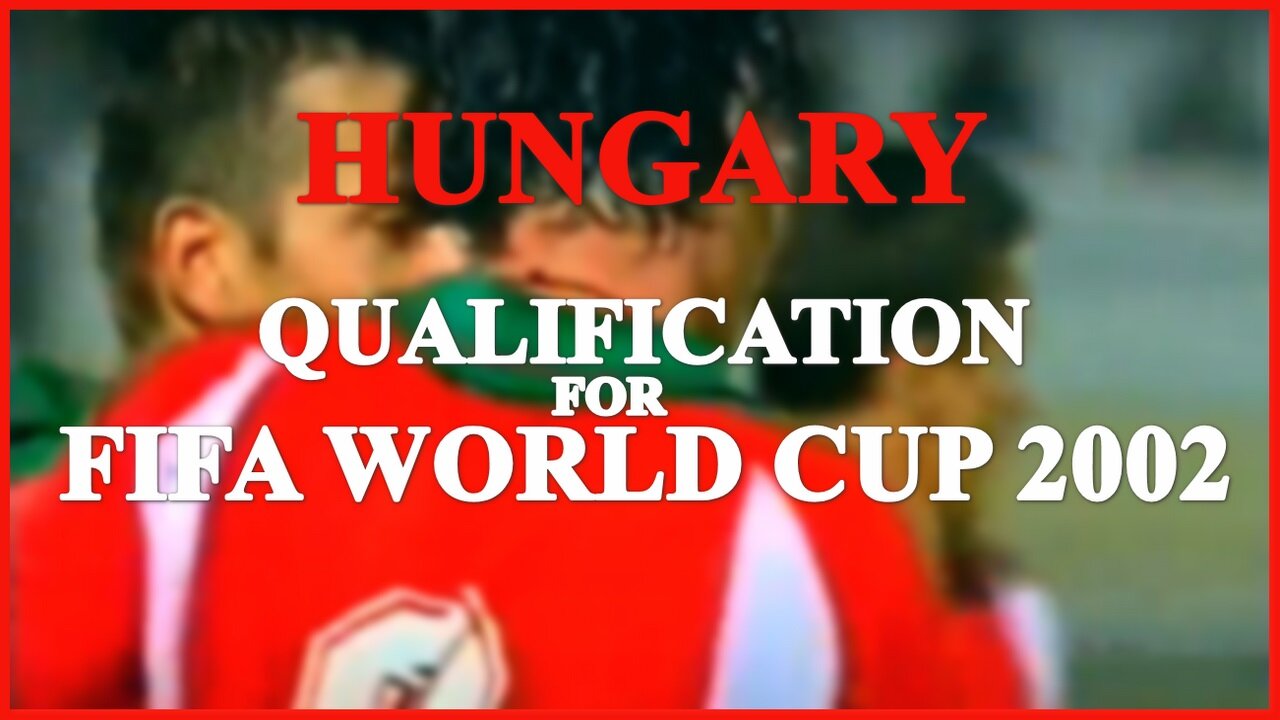 Hungary - Qualification for FIFA World Cup 2002