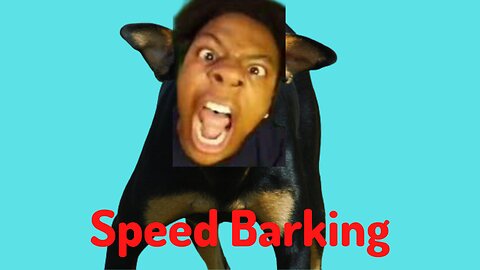 If IShowSpeed Barks The Video Ends