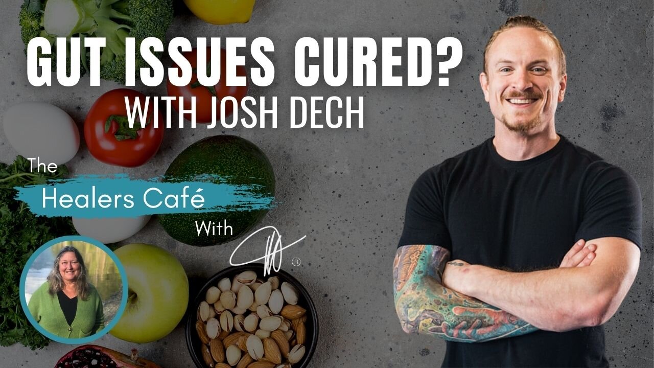 Exploring the Causes of Gut Problems such as IBS and Crohn’s with Josh Dech on The Healers Cafe