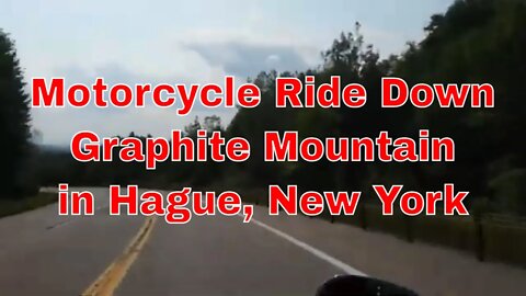 Motorcycle Ride Down Graphite Mountain in Hague, New York