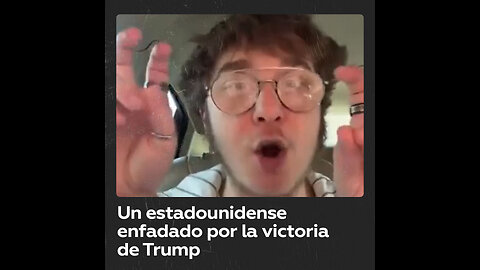 Joven estadounidense indignado por la victoria de Trump