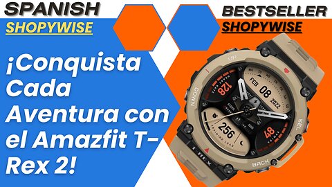 ¡Conquista Cada Aventura con el Amazfit T-Rex 2