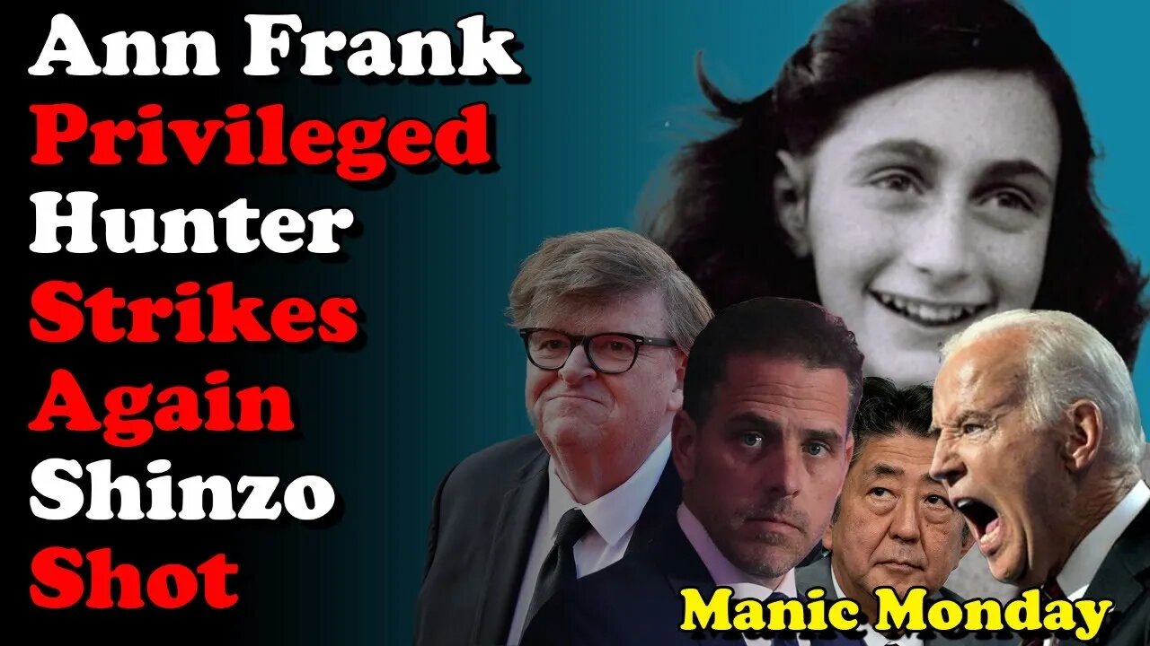 Ann Frank Privileged Hunter Strikes Again Shinzo Shot - Manic Monday