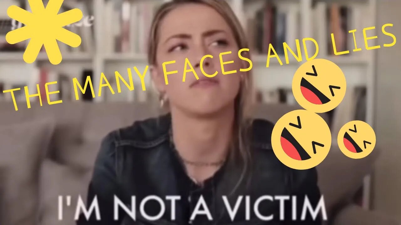 The Many Faces (Lies) of Amber Heard