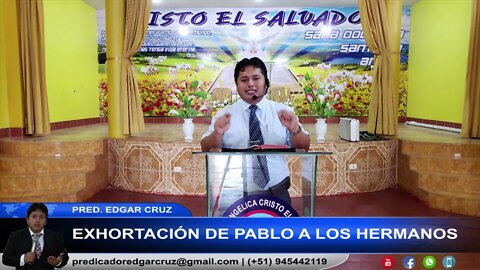 Exhortación de Pablo a los Hermanos - EDGAR CRUZ MINISTRIES