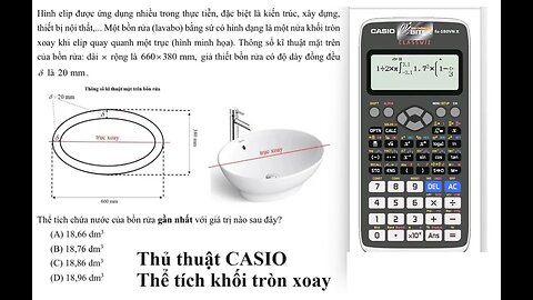 Thủ thuật CASIO: Chương trình mới 2025: Lavabo Hình elip được ứng dụng nhiều trong thực tiễn