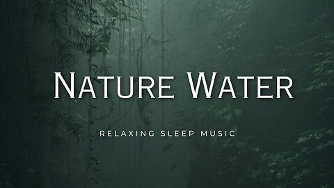 WATER RELAXING VIDEO NC SONG || NATURE