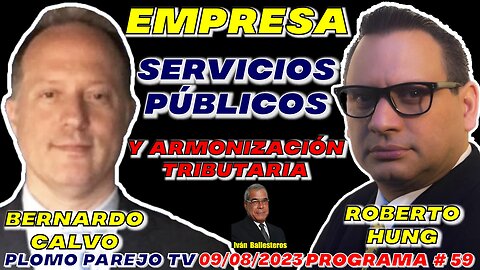 EMPRESA, SERVICIOS PÚBLICOS y ARMONIZACIÓN TRIBUTARIA - Programa # 59 #viral #Rumble