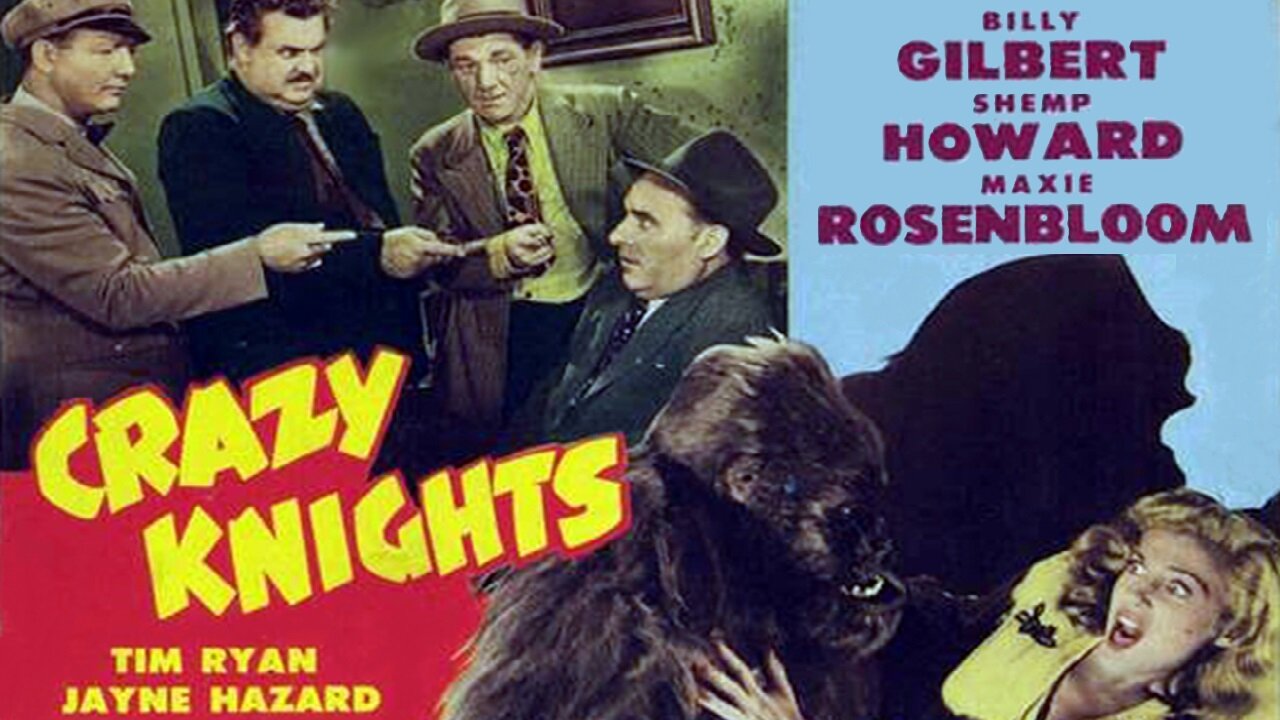 Ghost Crazy aka Crazy Knights (1944) Billy Gilbert, Shemp Howard, Maxie Rosenbloom