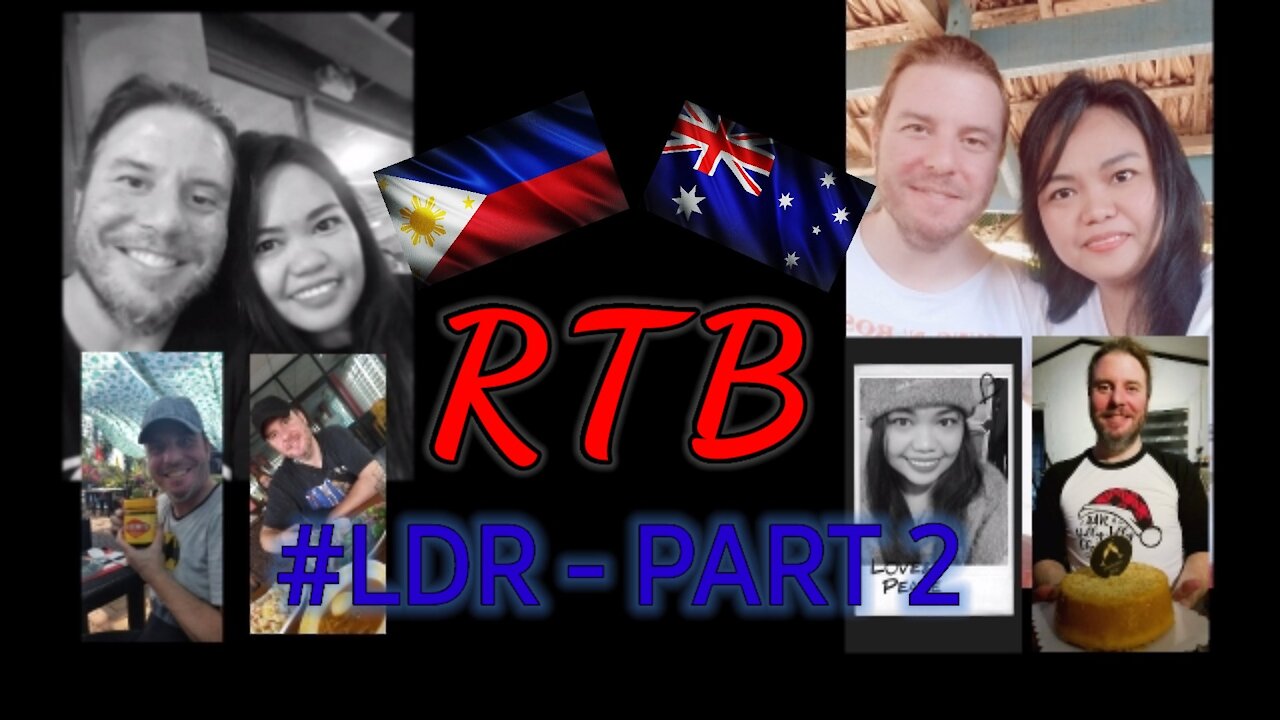 #LDR - Long Distance Relationship - Australia & Philippines Part 2