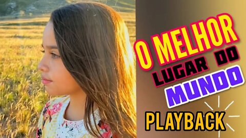 Rayne Almeida - Melhor lugar do Mundo / Playback COM LETRA