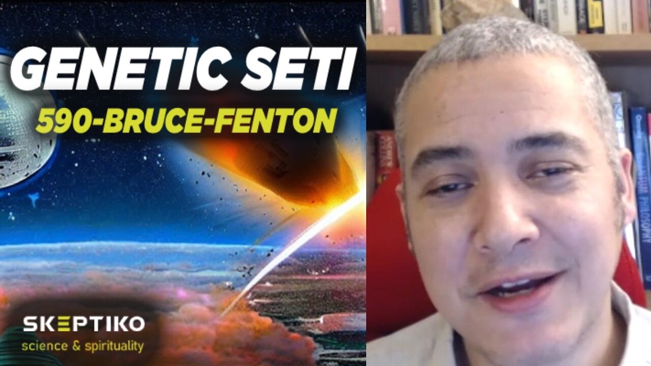 Bruce Fenton, Genetic SETI |590|