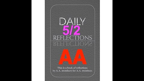 Daily Reflections – May 2 – A.A. Meeting - - Alcoholics Anonymous - Read Along