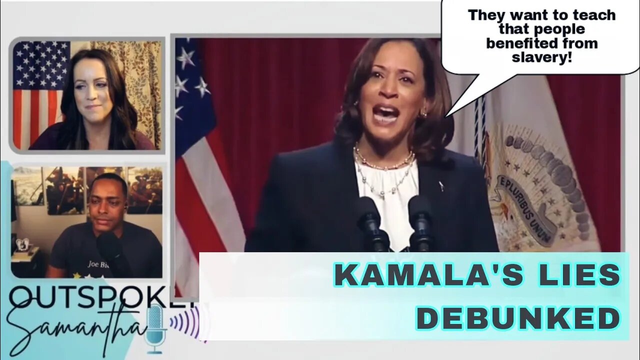 Kamala Harris LIES About History of Slavery || Outspoken Samantha & Joe Mobley Discuss