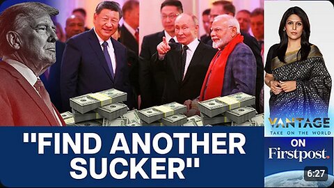 Trump Threatens BRICS Nations With 100% Tariff for Dedollarising Vantage with Palki Sharma