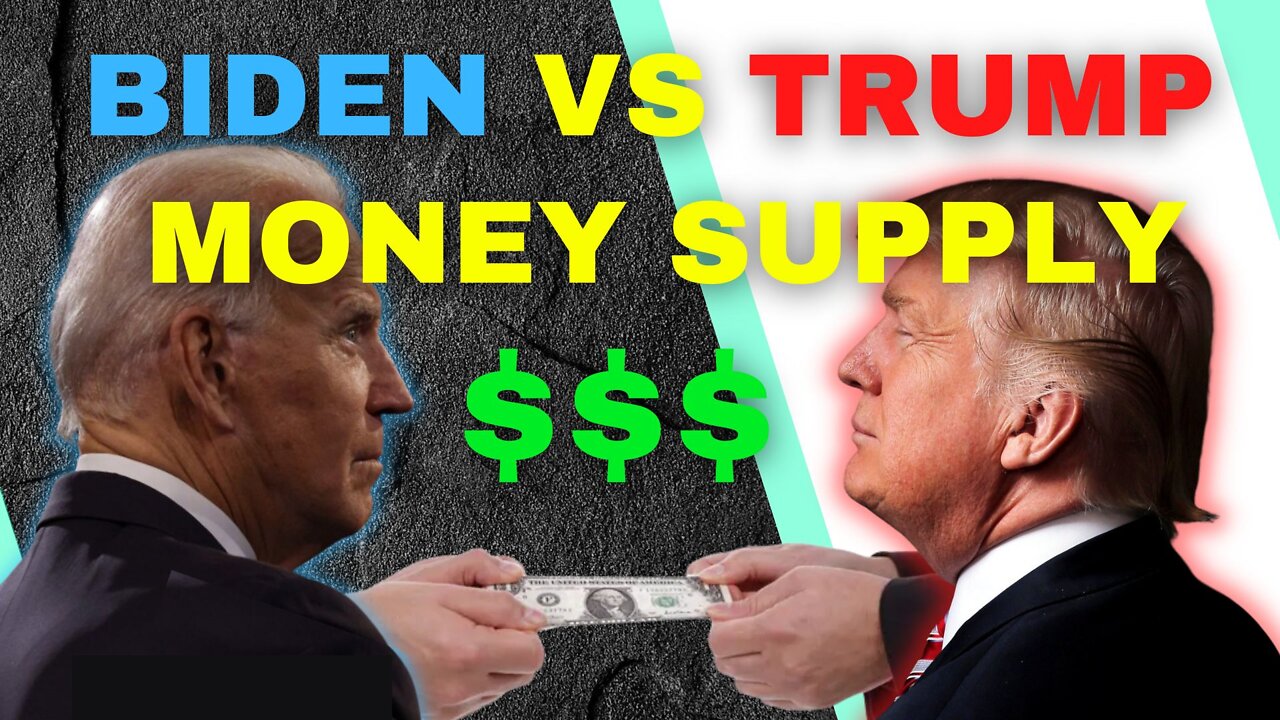 Trump Vs Biden Money Supply - Who printed more?