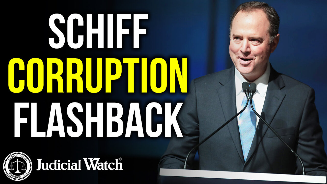 SCHIFF CORRUPTION FLASHBACK