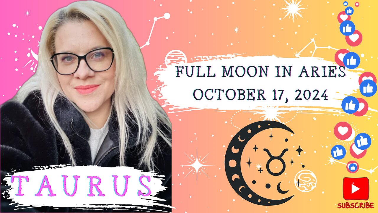 TAURUS - FULL MOON IN ARIES OCTOBER 17, 2024 #FULLMOON #HOROSCOPE #ELENAMINA #ASTROLOGER #TAURUS