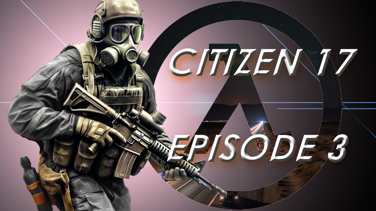 Citizen 17 (A Half-Life Story): Episode 3