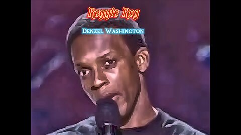 Reggie Reg | Best Denzel Washington Impression