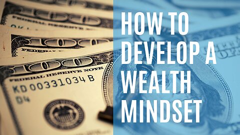 #1 - Ranking - How to Develop a Wealth Mindset?