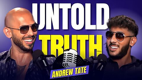 ANDREW TATE - The Untold truth! A New Chapter- Latest Podcas