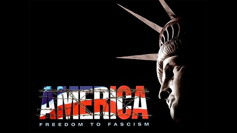 America: Freedom to Fascism