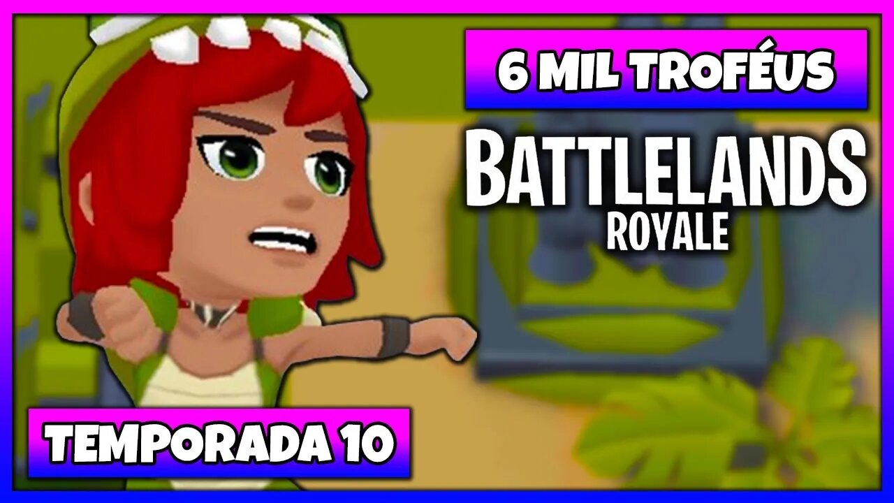 Battlelands Royale | 6 Mil Troféus na Temporada 10