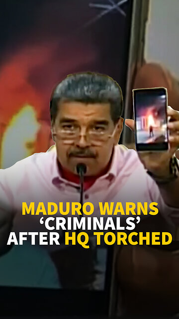 MADURO WARNS ’CRIMINALS’ AFTER HQ TORCHED