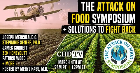 The Attack on Food Symposium + Solutions to Fight Back