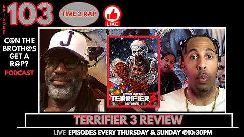 Terrifier 3 Review - Can The Brothas Get A Rap Podcast Episode 103