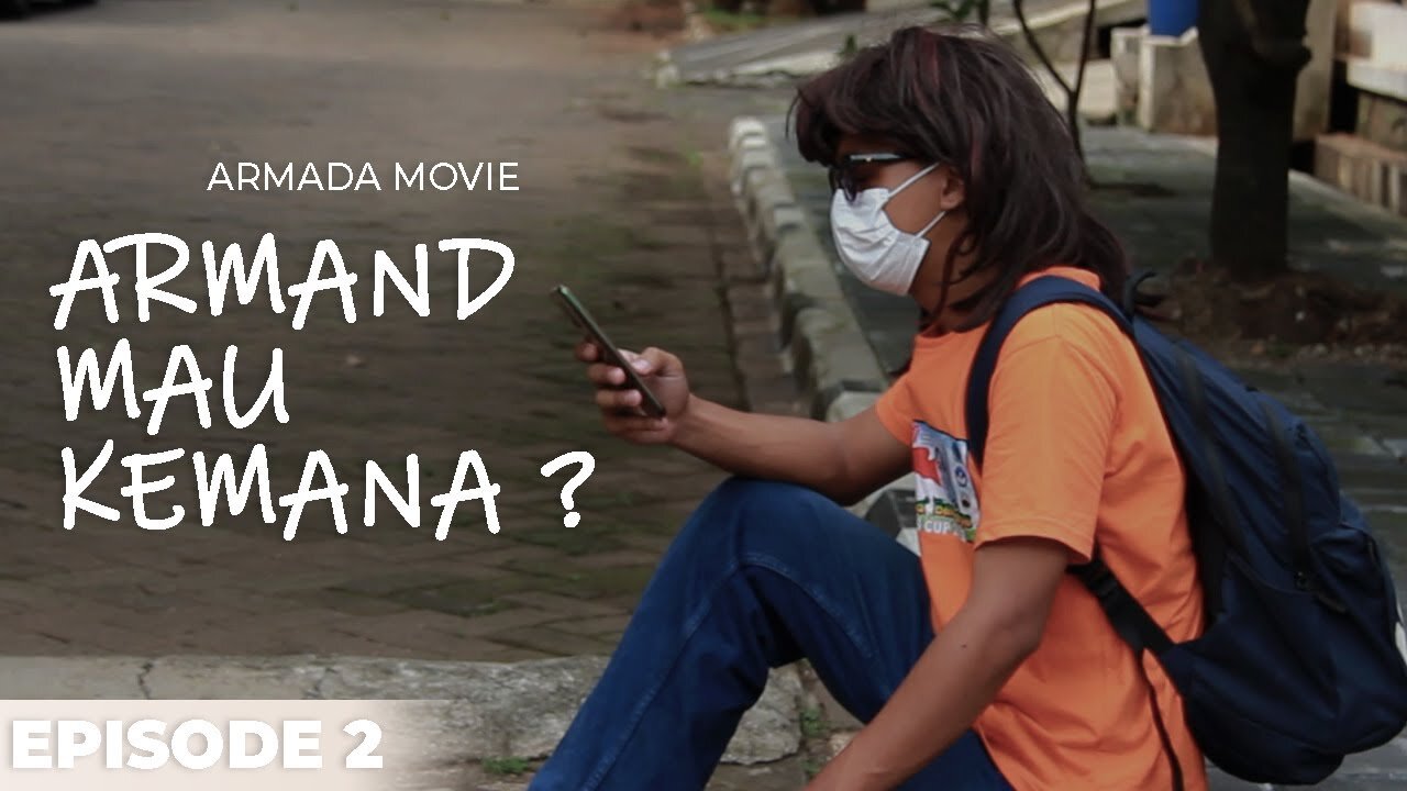 Kemana Armand Mau Pergi | Part Two