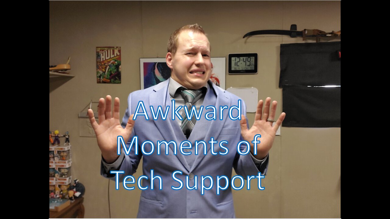 Awkward Moments In Tech Support!