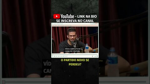 O PARTIDO NOVO SE PERDEU? (vídeo completo no canal) #shorts #partidonovo #mbl