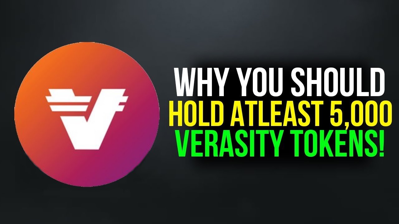 Why You Should Hold at Least 5000 Verasity Tokens! - $VRA Cryptocurrency